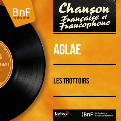 Les trottoirs (feat. Michel Legrand et son orchestre) [Mono Version] - EP - Aglae