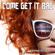 Come Get It Bae (Funky Edit) - Joey Houston
