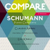 Schumann: Piano Concerto, Claudio Arrau vs. Lili Kraus (Compare 2 Versions) artwork