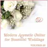 Modern Acoustic Guitar Music for Beautiful Weddings, Vol. 3 album lyrics, reviews, download
