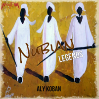 Aly Koban - Nubian Legends artwork