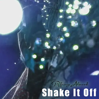 Shake It Off - Single - Tiffany Alvord