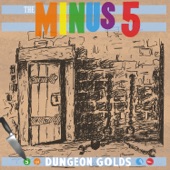 The Minus 5 - In The Ground