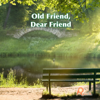Old Friend, Dear Friend - The Reach Approach