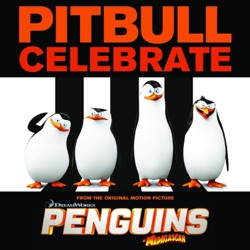 Enrique Iglesias & Pitbull - Celebrate (From the Original Motion Picture Penguins of "Madagascar")