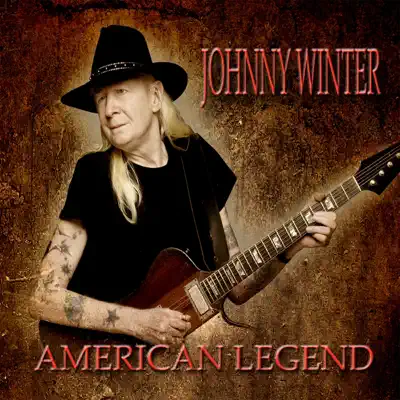 American Legend - Johnny Winter American Legend - Johnny Winter
