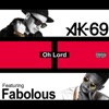 AK-69 - Oh Lord (feat. Fabolous)