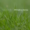 Affirmative Dismay album lyrics, reviews, download