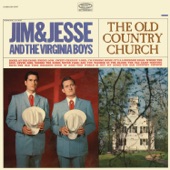 Jim and Jesse and The Virginia Boys - Kneel at the Cross