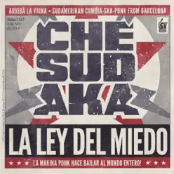 La ley del miedo - Single - Che Sudaka La ley del miedo - Single - Che Sudaka