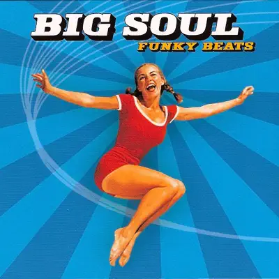 Funky Beats - Big Soul Funky Beats - Big Soul