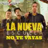 Stream & download No Te Vayas - Single