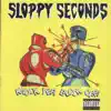 Sloppy Seconds