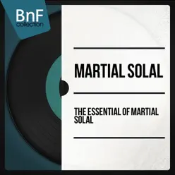 The Essential of Martial Solal (Mono Version) - Martial Solal The Essential of Martial Solal (Mono Version) - Martial Solal