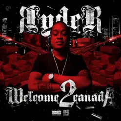 Welcome 2 Canada - Ryder Welcome 2 Canada - Ryder