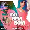 Stream & download Do Bem Bom (feat. Neuza) - Single