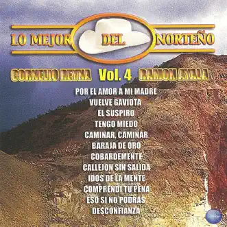 Lo Mejor del Norteño, Vol. 4 (feat. Ramón Ayala) by Cornelio Reyna album reviews, ratings, credits