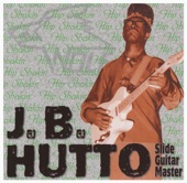J. B. Hutto - The Things I Used To Do