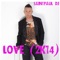 Love (Bsharry Remix) - Saintpaul DJ lyrics