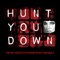 Hunt You Down (feat. Ruby Friedman) - The Hit House lyrics