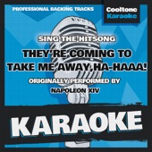 They're Coming to Take Me Away, Ha-Haaa! (Originally Performed by Napoleon XIV) [Karaoke Version] artwork