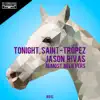 Tonight, Saint-Tropez - Single album lyrics, reviews, download