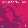 Django Festival 9 (Gypsy Jazz)