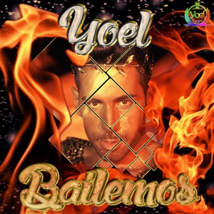 Yoel - Bailemos - 排舞 音樂