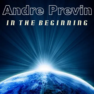 In the Beginning - André Previn