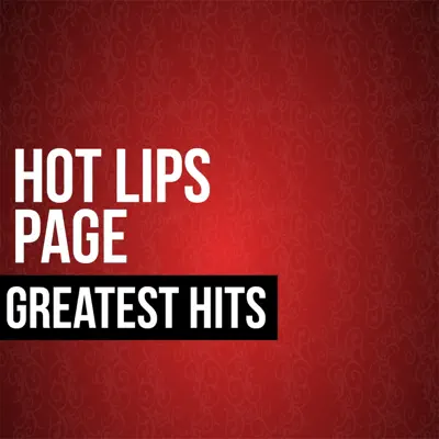Hot Lips Pages Greatest Hits - Hot Lips Page