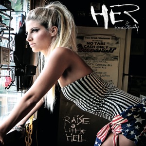 Her & Kings County - Raise a Little Hell - 排舞 音乐