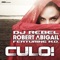 Culo! - DJ Rebel & Robert Abigail lyrics