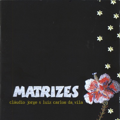 Matrizes - Luiz Carlos da Vila