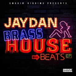 Brass House Beats - EP - Jaydan Brass House Beats - EP - Jaydan