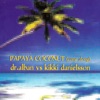 Papaya Coconut (Come Along) [Dr. Alban vs. Kikki Danielsson] - EP, 2014