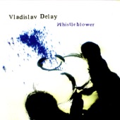 Vladislav Delay - Recovery IDea