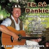 Ek Sê Dankie (21 Jaar se Grootste Treffers), 2014