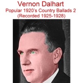 Vernon Dalhart - When the Sun Goes Down Again (Recorded January 1928) [Alternate Version]