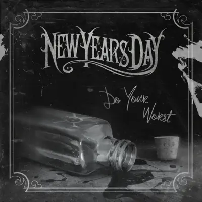 Do Your Worst - Single - New Years Day