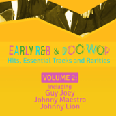 Early R 'N' B & Doo Wop Hits, Essential Tracks and Rarities, Vol. 2 - Various Artists