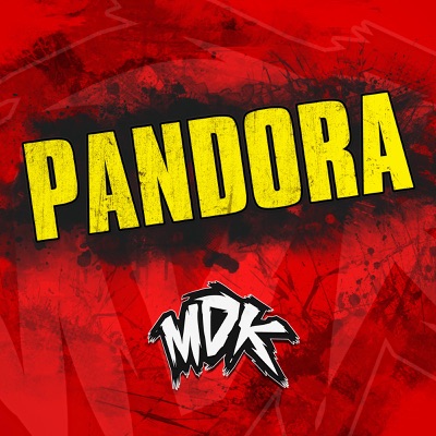 Pandora - MDK