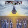 Timewave album lyrics, reviews, download