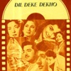 Asha Bhosle & Mohammed Rafi - Dil Deke Dekho