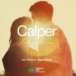 You and Me - EP by Calper album reviews, ratings, credits