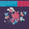 Port of Miami Housebeats WMC 2015, 2015