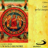 Collana canti per la liturgia: Un solo Signore artwork