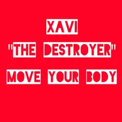 Move Your Body - Single - Xavi The Destroyer