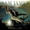 Words to Life - Sam James lyrics