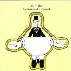 Bamnan and Silvercork - Midlake