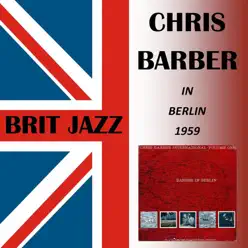 In Berlin - Chris Barber In Berlin - Chris Barber